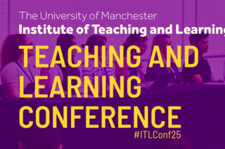 University of Manchester Teaching and Learning Conference 2025 – Call for Papers